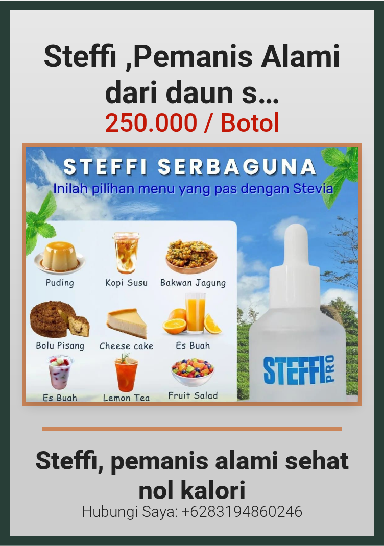 Steffi ,Pemanis Alami dari daun stevia