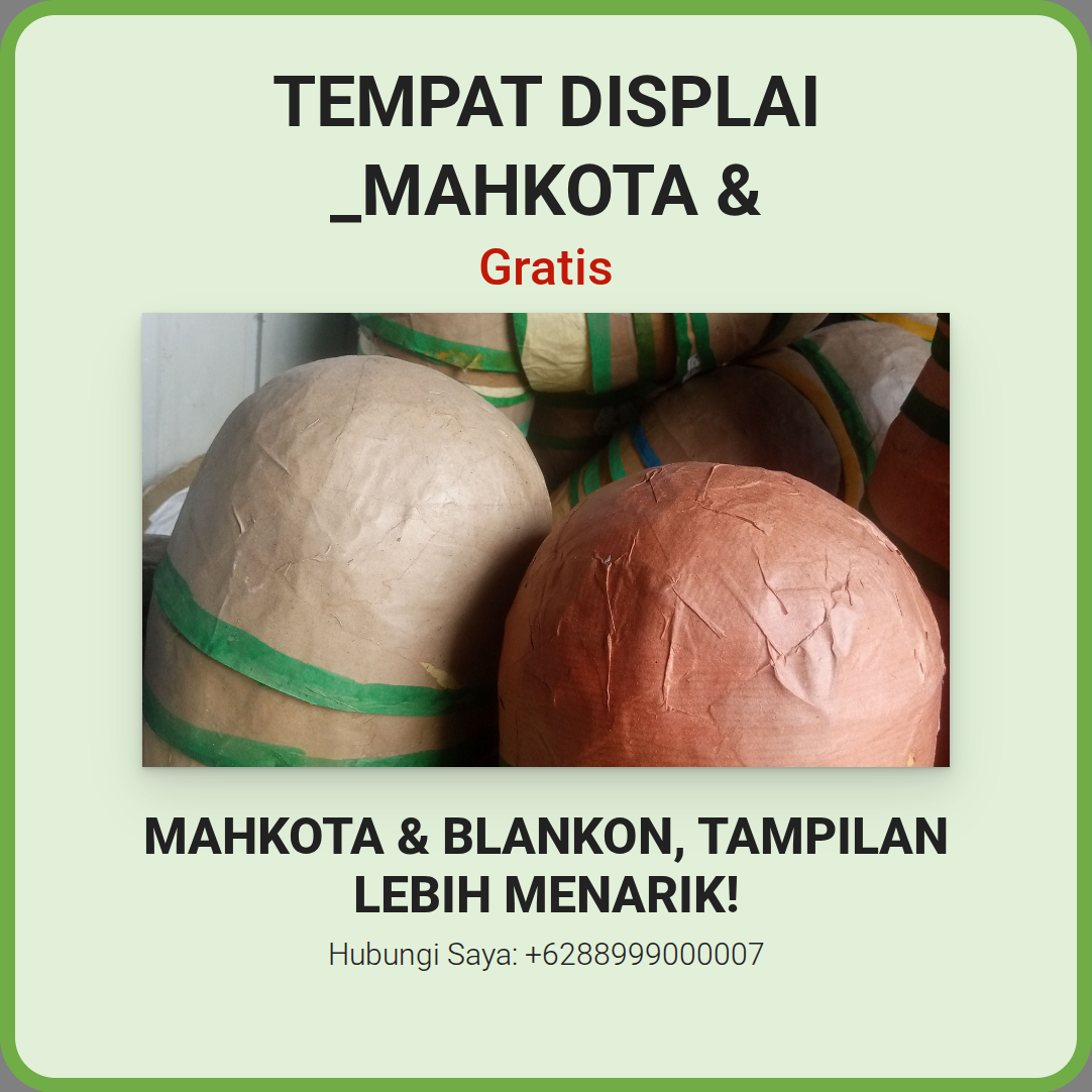 TEMPAT DISPLAI_MAHKOTA & BLANGKON